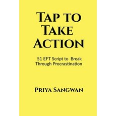 (英文圖書)Tap to Take Action: 51 EFT Scripts to Break Through Procrastination 平裝版, Notion Press, 英文
