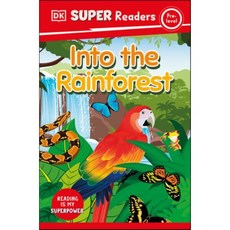 DK Super Readers Pre-Level Into the Rainforest, DK Publishing (Dorling Kind...