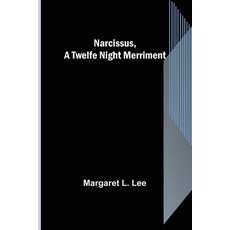 (영문도서) Narcissus a Twelfe Night Merriment Paperback, Alpha Edition, English, 9789356706019