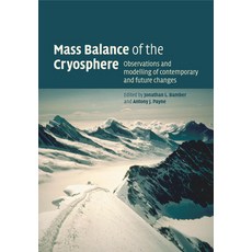 (영문도서) Mass Balance of the Cryosphere Paperback, Cambridge University Press, English, 9781108457217