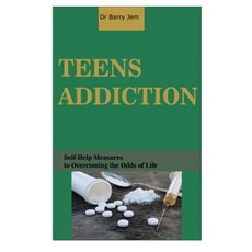Teens Addiction: Self-Help Measures to Overcoming the Odds of Life Paperback, Independently Published, English, 9798737037642