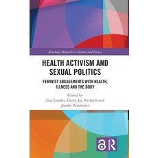 (英文圖書)Health Activism and Sexual Politics: Feminist Engagements with Health Illness a... 精裝版, Routledge, 英文