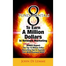 (영문도서) 8 Fundamentals that will Explode Your Network Marketing Business Paperback, Lulu.com, English, 9780557012510