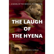 (영문도서)The Laugh of the Hyena Paperback, German Olivares Garcia, English, 9798231097920