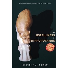(英文圖書)The Usefulness of Hippopotamus: A Humorous Chapbook for Trying Times 平裝版, Olympus Story House, 英文