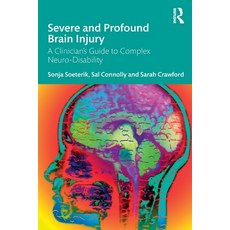 (英文圖書)Severe and Profound Brain Injury: A Clinician's Guide to Complex Neuro-Disability 平裝版, Routledge, 英文