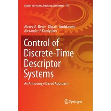 (영문도서) Control of Discrete-Time Descriptor Systems: An Anisotropy-Based Approach Paperback, Springer