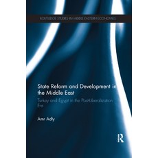 (영문도서)State Reform and Development in the Middle East: Turkey and Egypt in the Post-Li... Paperback, English, 9781138108189, Routledge English, 9781138108189, Routledge