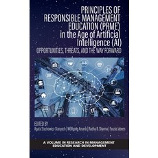 (영문도서) Principles of Responsible Management Education (PRME) in the Age of Artificial Intelligence (... Hardcover, Information Age Publishing, English, 9781648025440
