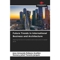 (英文圖書)Future Trends in International Business and Architecture 平裝版, Our Knowledge Publishing, 英文