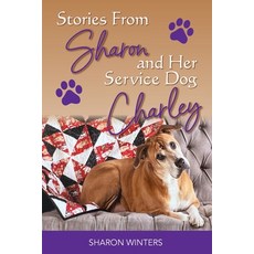 (英文圖書)Stories From Sharon and Her Service Dog Charley 平裝版, Sharon Winters, 英文
