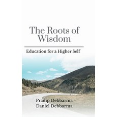 (英文圖書)The Roots of Wisdom: Education for a Higher Self 精裝版, Notion Press, 英文