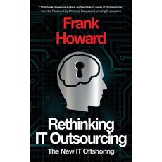 (영문도서) Rethinking IT Outsourcing: The New IT Offshoring Paperback, Larchmont Publishing, English, 9780999873205