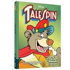 (영문도서) Talespin: Flight of the Sky-Raker: Disney Afternoon Adventures Vol. 2 Hardcover, Fantagraphics Books, English, 9781683965701
