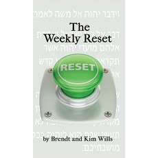 (영문도서) The Weekly Reset Hardcover, Brendt Wills, English, 9798218109684
