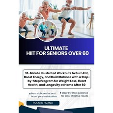 (英文圖書)Ultimate Hiit for Seniors Over 60: 10-Minute Illustrated Workouts to Burn Fat B... 平裝版, Independently Published, English
