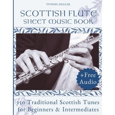 (英文圖書)Scottish Flute Sheet Music Book: 150 Traditional Scottish Tunes for Beginners &... 平裝版, Independently Published, 英文
