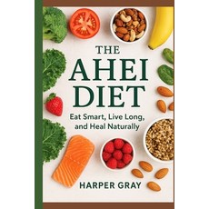 (英文圖書)The AHEI Diet: Eat Smarter Live Longer and Heal Naturally with the Alternative... 平裝版, Independently Published, 英文