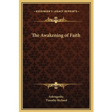 (영문도서) The Awakening of Faith Hardcover, Kessinger Publishing, English, 9781169214118