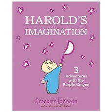 Harold's Imagination:3 Adventures with the Purple Crayon, Harpercollins Childrens Books, 9780062839459, Johnson, Crockett/ Nel, Phi...