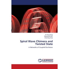 (英文圖書)Spiral Wave Chimera and Twisted State 平裝版, LAP Lambert Academic Publis..., 英文