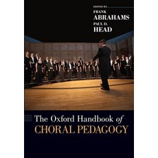 The Oxford Handbook of Choral Pedagogy Paperback, Oxford University Press, USA