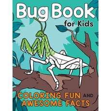 Bug Book for Kids: Coloring Fun and Awesome Facts Paperback