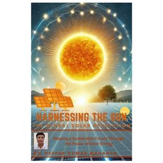 (영문도서) Harnessing the Sun: The Global Solar Revolution Paperback, Independently Published, English, 9798307799710