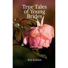 (영문도서) True Tales of Young Brides Paperback, Notion Press, English, 9798895191521
