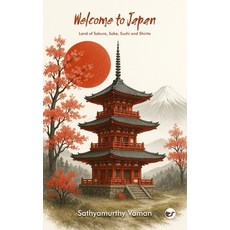 (英文圖書)Welcome to Japan: Land of Sakura Sake Sushi and Shinto 平裝版, Clever Fox Publishing, 英文