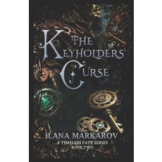 (영문도서) The Keyholders' Curse: Timeless Fate Series Book 2 Paperback, Independently Published, English, 9798343353327