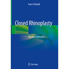 (영문도서) Closed Rhinoplasty: The Next Generation Hardcover, Springer, English, 9783030168513