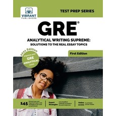 GRE Analytical Writing Supreme:Solutions to Real Essay Topics, Vibrant Publishers