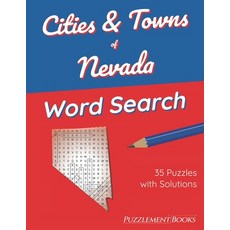 (영문도서) Cities & Towns of Nevada Word Search: 35 Large Print Puzzles for Adults Solutions Included Paperback, Independently Published, English, 9798422675555