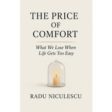 (영문도서)The Price of Comfort Paperback, Radu Niculescu, English, 9798231303687