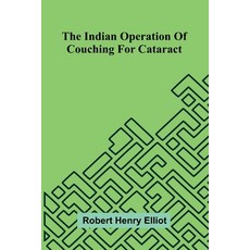 (영문도서)The Indian Operation Of Couching For Cataract Paperback, Alpha Edition, English, 9789371345224