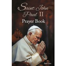(영문도서) Saint John Paul II Prayer Book Paperback, Independently Published, English, 9798853494411