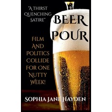 (영문도서)Beer Pour Paperback, Sophia Jane Hayden, English, 9798231109883