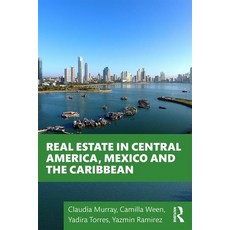 Real Estate in Central America Mexico and the Caribbean Paperback, Routledge