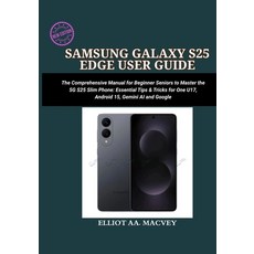 (英文圖書)Samsung Galaxy S25 Edge User Guide: A Comprehensive Manual for Beginner Seniors... 平裝版, Independently Published, 英文