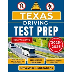 (영문도서)Texas Driving Test Prep 2025-2026: Your all-in-one manual for test success with... Paperback, Independently Published, English, 9798299034547