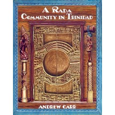 A Rada Community in Trinidad Paperback, Paria Publishing Company Ltd.