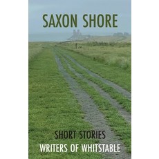 (영문도서) Saxon Shore: Short Stories Paperback, Coinlea Publishing, English, 9780993549243