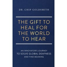 (영문도서) The Gift to Heal For the World to Hear Hardcover, Palmetto Publishing, English, 9798822919655