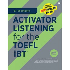 ACTIVATOR LISTNENING for the TOEFL iBTⓡ Beginning -정답해설 및 QR코드 포함 CD 1장/ MP3 무료 제공 개정판, YBM(와이비엠), 상세내용 참조