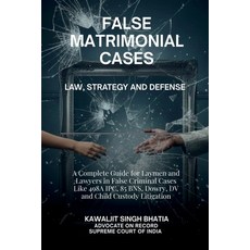 (영문도서)False Matrimonial Cases: Law Strategy & Defense - A Complete Guide for Laymen a... Paperback, Notion Press, English, 9798901762998