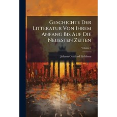 (英文圖書)Geschichte Der Litteratur Von Ihrem Anfang Bis Auf Die Neuesten Zeiten; Volume 1 平裝版, Nabu Press, 英文
