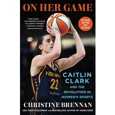 (영문도서)On Her Game: Caitlin Clark and the Revolution in Women's Sports Paperback, Scribner Book Company, English, 9781668090206