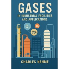 (영문도서)Gases in Industrial Facilities and Applications Paperback, Independently Published, English, 9798270087555