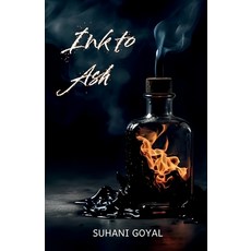 (영문도서)Ink to Ash Paperback, Notion Press, English, 9798902319351